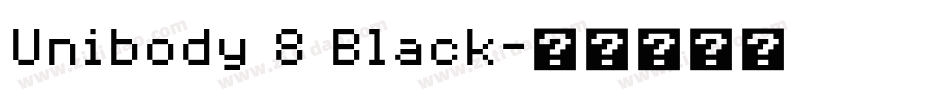 Unibody 8 Black字体转换